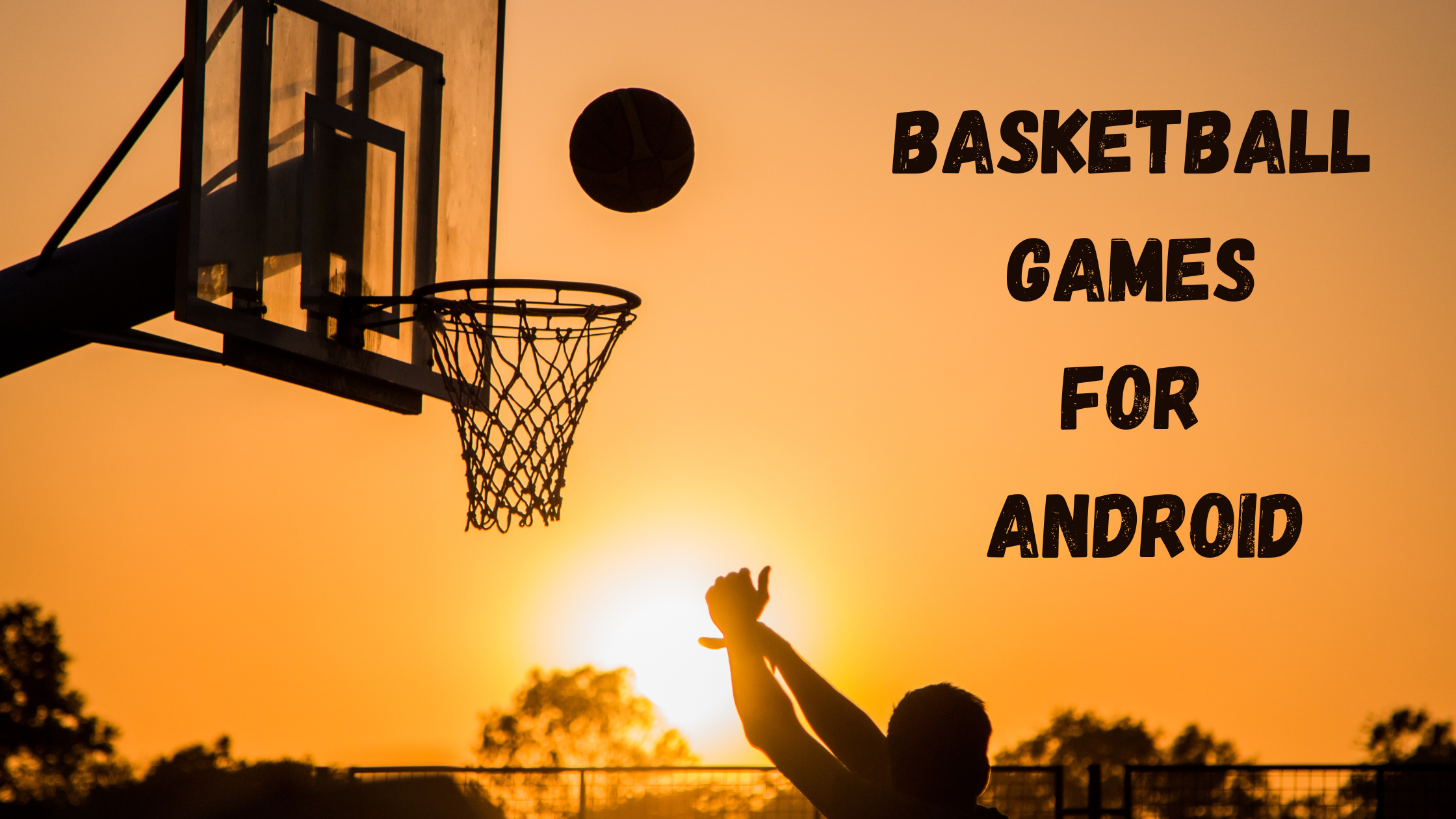 Basketball  Games For Android